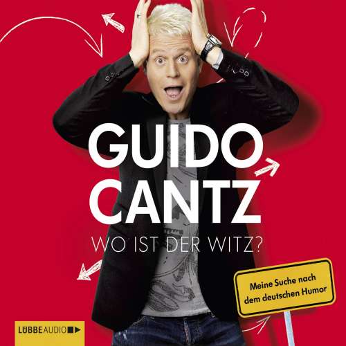 Cover von Guido Cantz - Wo ist der Witz? - Meine Suche nach dem deutschen Humor