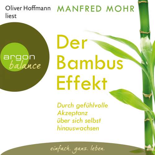 Cover von Manfred Mohr - Der Bambus-Effekt - Durch gefühlvolle Akzeptanz über sich selbst hinauswachsen