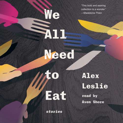 Cover von Alex Leslie - We All Need to Eat