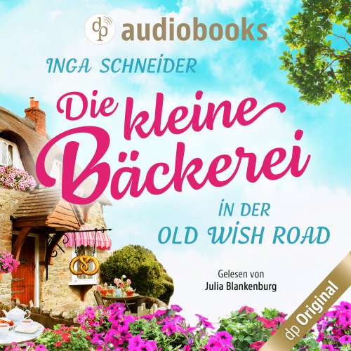 Cover von Inga Schneider - Die kleine Bäckerei in der Old Wish Road