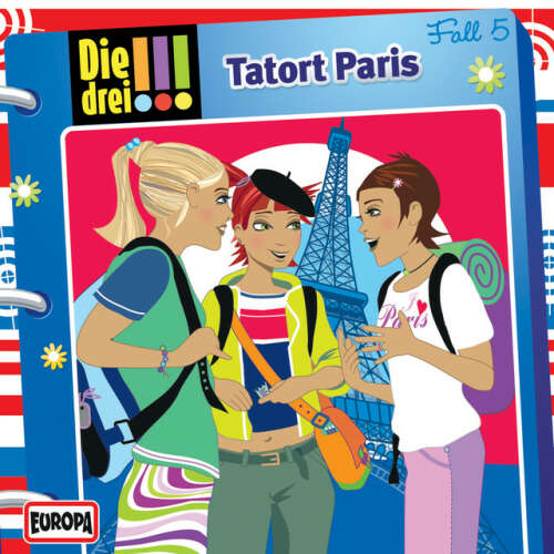 Cover von Die drei !!! - 005/Tatort Paris