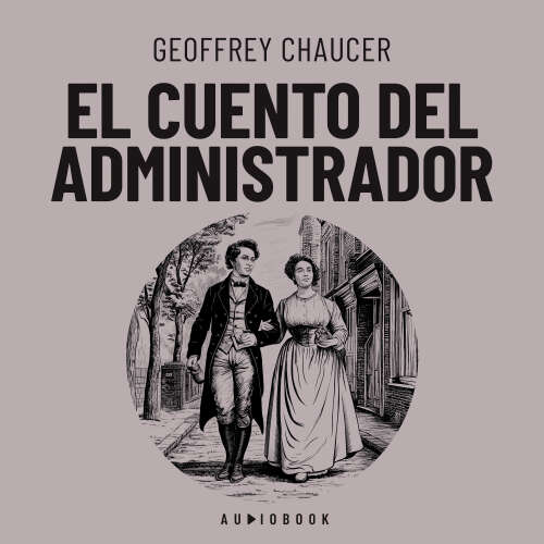 Cover von Geoffrey Chaucer - El cuento del administrador