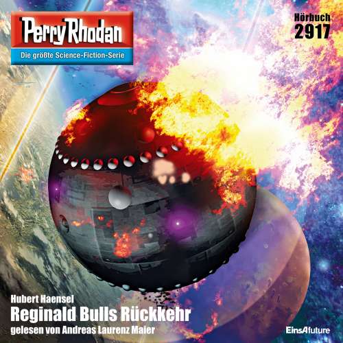 Cover von Hubert Haensel - Perry Rhodan - Erstauflage 2917 - Reginald Bulls Rückkehr