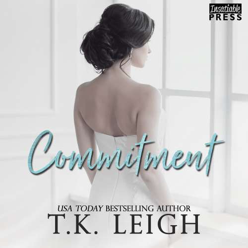 Cover von T.K. Leigh - Commitment - A Second Chance Romance - Book 1 - Commitment - A Second Chance Romance