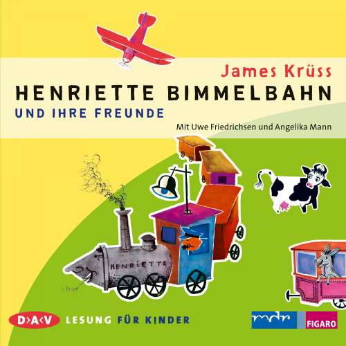 Cover von James Krüss - Henriette Bimmelbahn und ihre Freunde