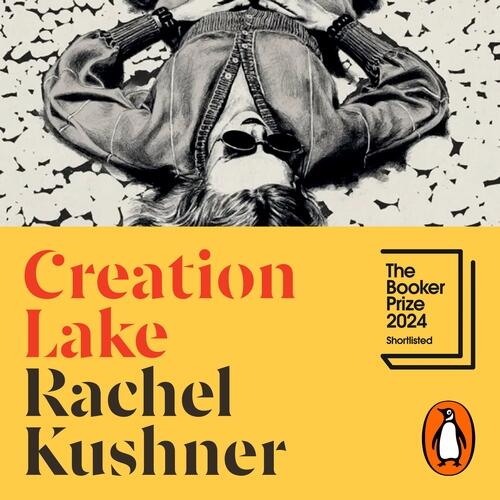 Cover von Rachel Kushner - Creation Lake