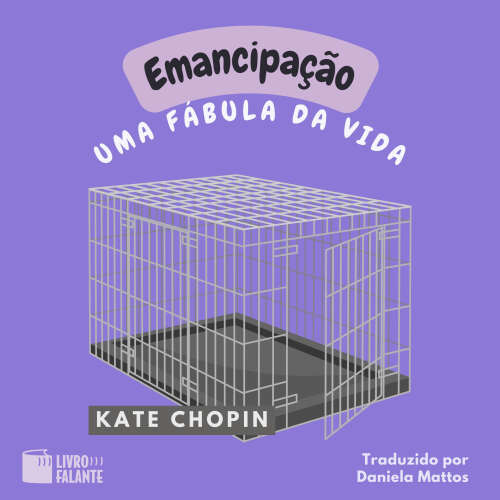 Cover von Kate Chopin - Emancipação: uma fábula da vida - Conto