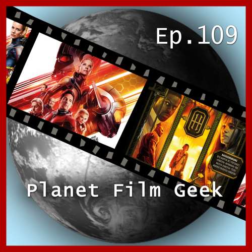 Cover von Planet Film Geek - PFG Episode 109 - Ant-Man and the Wasp, Hotel Artemis