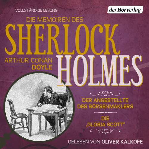 Cover von Arthur Conan Doyle - Die Memoiren des Sherlock Holmes: Der Angestellte des Börsenmaklers & Die 'Gloria Scott'