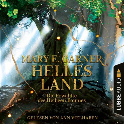 Cover von Mary E. Garner - Helles Land - Die Erwählte des Heiligen Baumes
