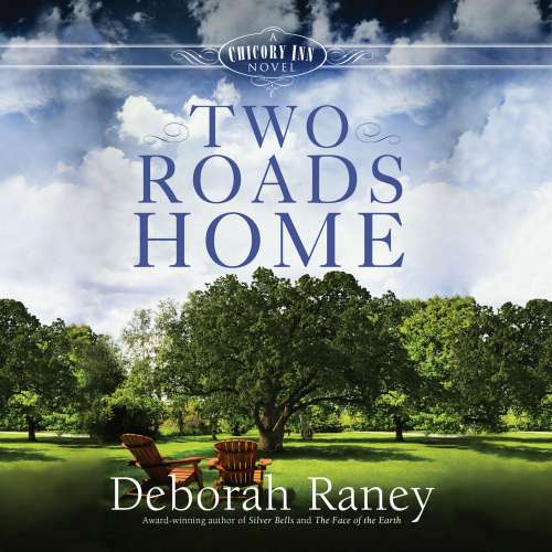 Cover von Deborah Raney - A Chicory Inn Novel 2 - Two Roads Home