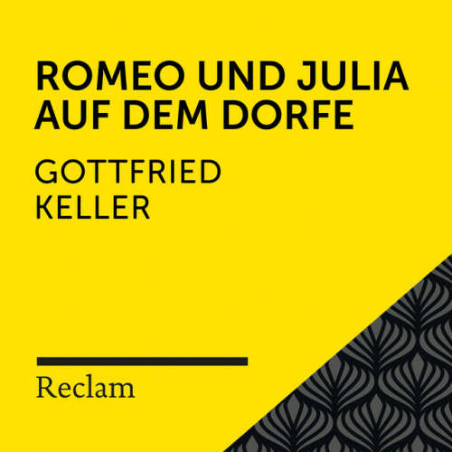 Cover von Reclam Hörbücher - Keller: Romeo und Julia auf dem Dorfe (Reclam Hörbuch)