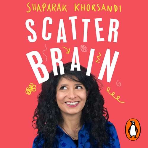 Cover von Shaparak Khorsandi - Scatter Brain