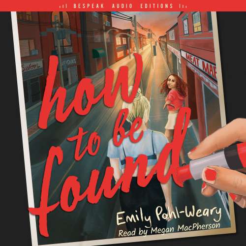 Cover von Emily Pohl-Weary - How to Be Found
