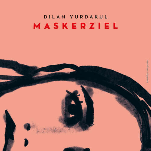 Cover von Dilan Yurdakul - Maskerziel