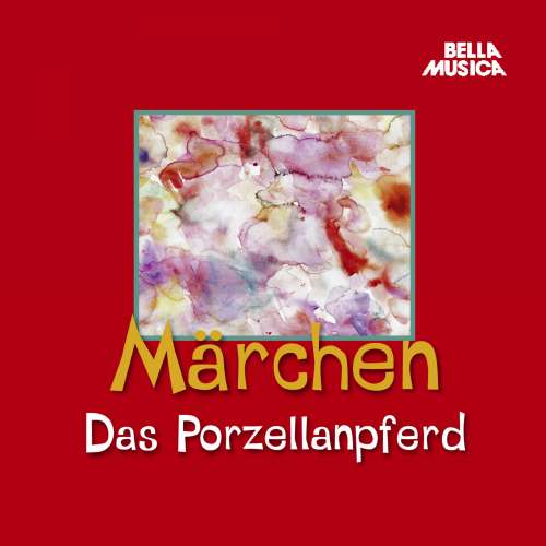 Cover von Traditionell - Märchen - Das Porzellanpferd