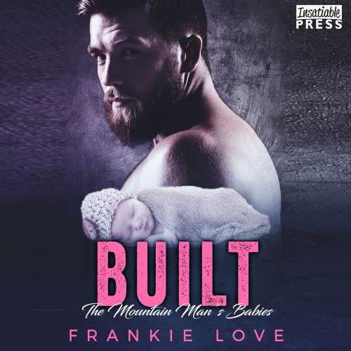 Cover von Frankie Love - The Mountain Man's Babies - Book 6 - Built