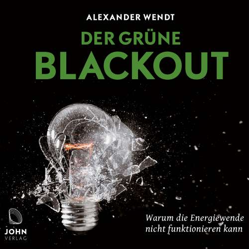 Cover von Alexander Wendt - Der Grüne Blackout