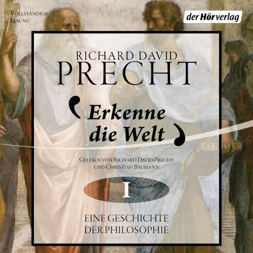 Cover von Richard David Precht - Erkenne die Welt - Eine Geschichte der Philosphie - Band 1 - Antike und Mittelalter