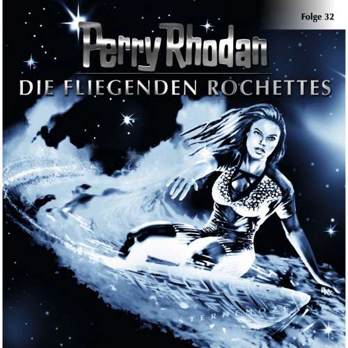 Cover von Perry Rhodan - Perry Rhodan - Folge 32 - Die fliegenden Rochettes