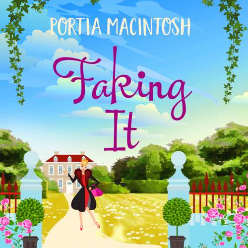 Cover von Portia MacIntosh - Faking It - A Brand New Laugh Out Loud Romantic Comedy for 2021