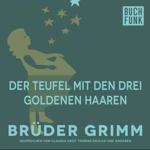 Cover von Brüder Grimm - Der Teufel mit den drei goldenen Haaren