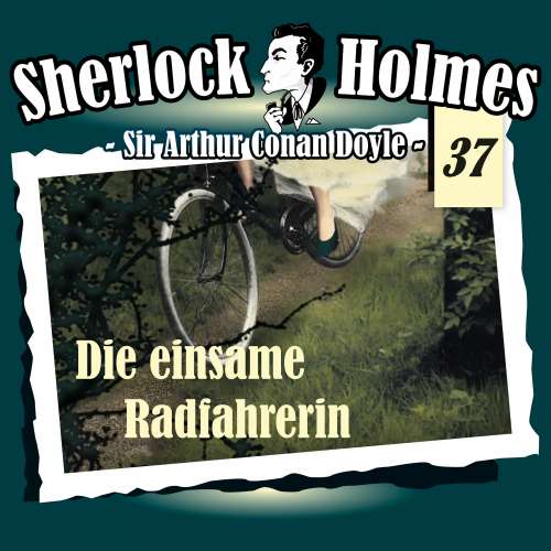 Cover von Sherlock Holmes - Fall 37 - Die einsame Radfahrerin