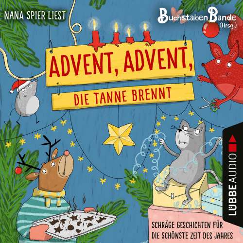 Cover von BuchstabenBande - Advent, Advent, die Tanne brennt - Schräge Geschichten für die schönste Zeit des Jahres