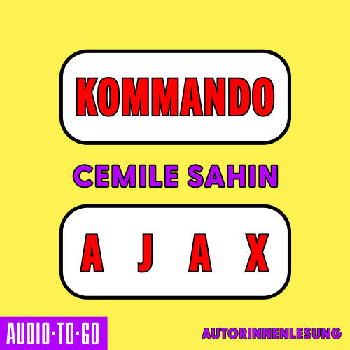 Cover - Cemile Sahin - Kommando Ajax - Shortlist Preis der Leipziger Buchmesse