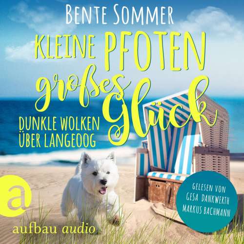 Cover von Bente Sommer - Inseltierarzt Dr. Breden - Band 2 - Kleine Pfoten, großes Glück - Dunkle Wolken über Langeoog
