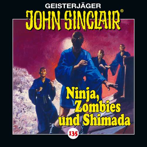 Cover von John Sinclair - Folge 135 - Ninja, Zombies und Shimada. Teil 2 von 2