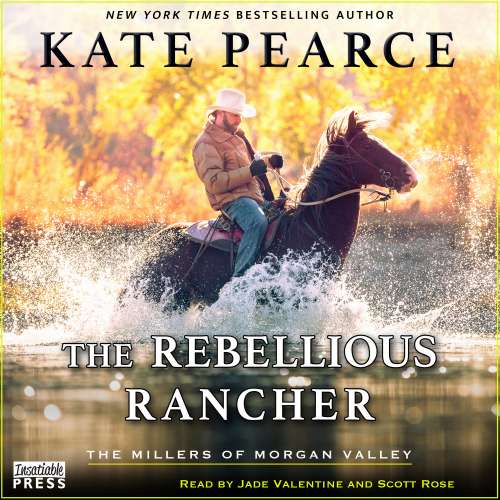 Cover von Kate Pearce - The Millers of Morgan Valley - Book 3 - The Rebellious Rancher