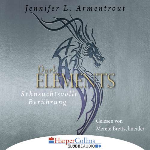 Cover von Jennifer L. Armentrout - Dark Elements 3 - Sehnsuchtsvolle Berührung