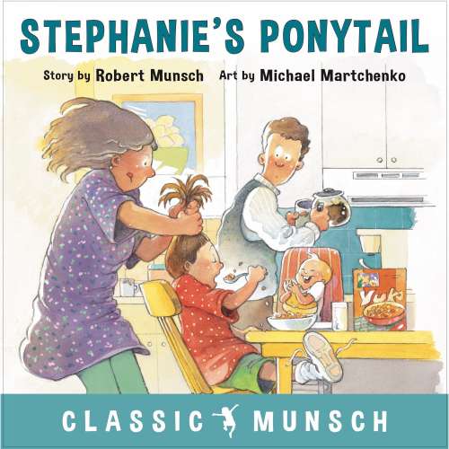 Cover von Robert Munsch - Stephanie's Ponytail - Classic Munsch Audio
