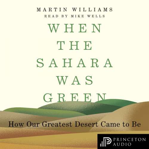 Cover von Martin Williams - When the Sahara Was Green - How Our Greatest Desert Came to Be