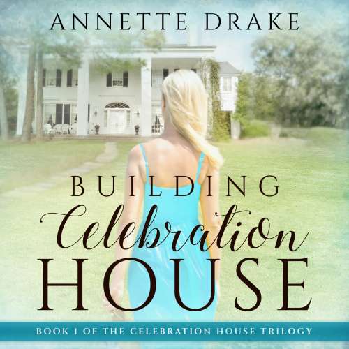 Cover von Annette Drake - Building Celebration House