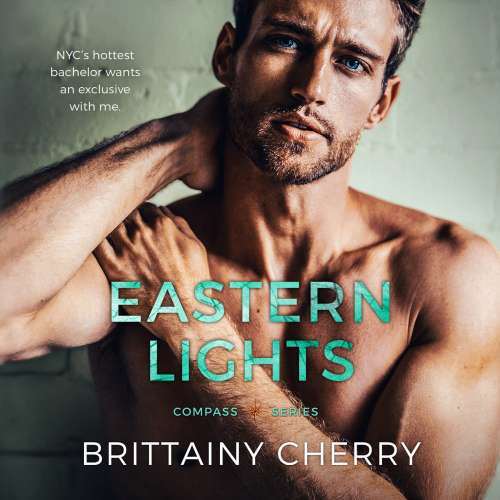 Cover von Brittainy Cherry - Compass Series - Book 2 - Eastern Lights