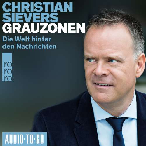 Cover von Christian Sievers - Grauzonen - Geschichten aus der Welt hinter den Nachrichten
