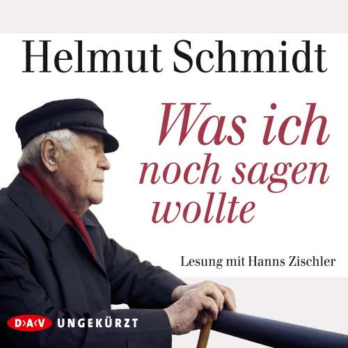 Cover von Helmut Schmidt - Was ich noch sagen wollte