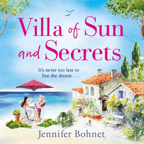 Cover von Jennifer Bohnet - Villa of Sun and Secrets - A Warm Escapist Read That Will Keep You Guessing