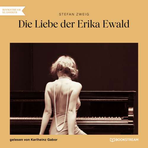 Cover von Stefan Zweig - Die Liebe der Erika Ewald