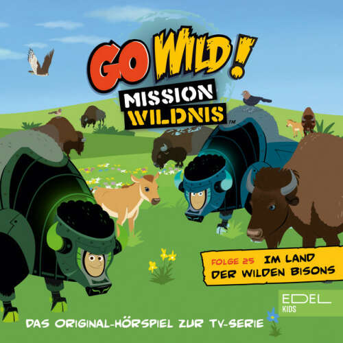 Cover von Go Wild! - Mission Wildnis - Folge 25: Das Opossum in meiner Tasche / Im Land der wilden Bisons (Das Original-Hörspiel zur TV-Serie)