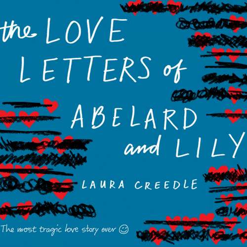 Cover von Laura Creedle - The Love Letters of Abelard and Lily