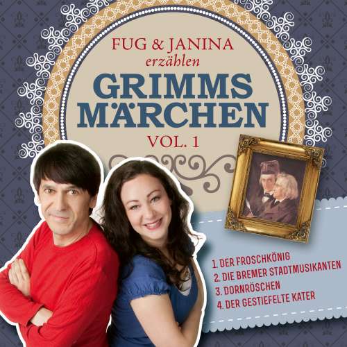 Cover von Gebrüder Grimm - Fug und Janina erzählen Grimms Märchen, Vol. 1