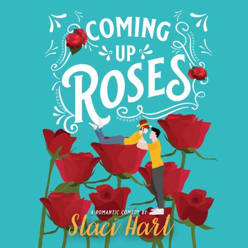 Cover von Staci Hart - Coming Up Roses