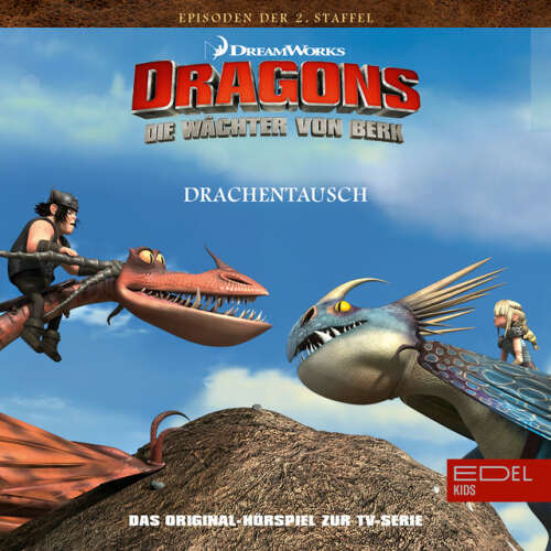 Cover von Dragons - Die Wächter von Berk - Folge 18: Drachentausch / Die Aal-Insel(Das Original Hörspiel zur TV-Serie)