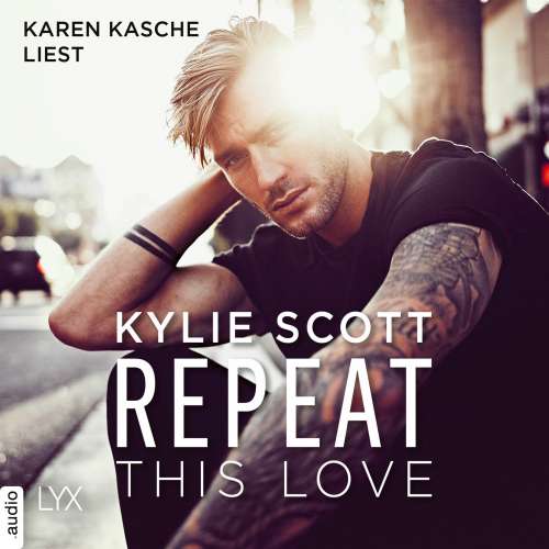 Cover von Kylie Scott - Repeat This Love