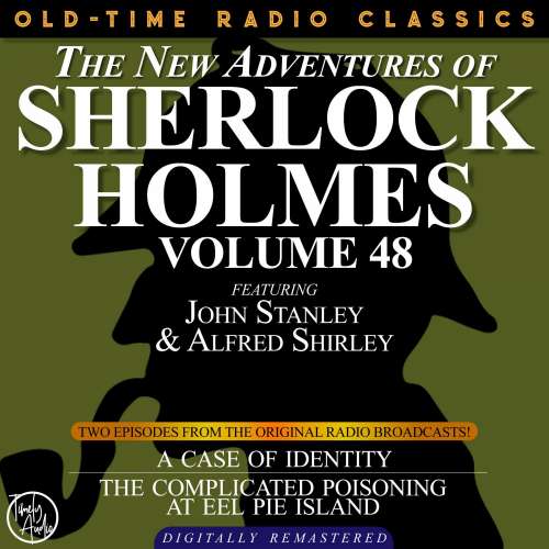 Cover von Dennis Green - The New Adventures of Sherlock Holmes, Volume 48 - Episode 1 - The Case of Identity, Episode 2 - The Case of the Complicated Poisoning At Eel Pie Island