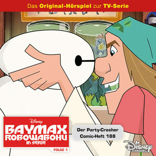 Cover von Disney - Baymax - Folge 1: Der Party-Crasher / Comic-Heft 188