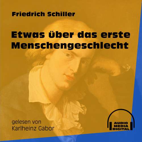 Cover von Friedrich Schiller - Etwas über das erste Menschengeschlecht